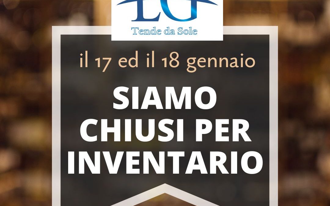 Il 17 ed il 18 gennaio 2023 siamo chiusi per inventario.
